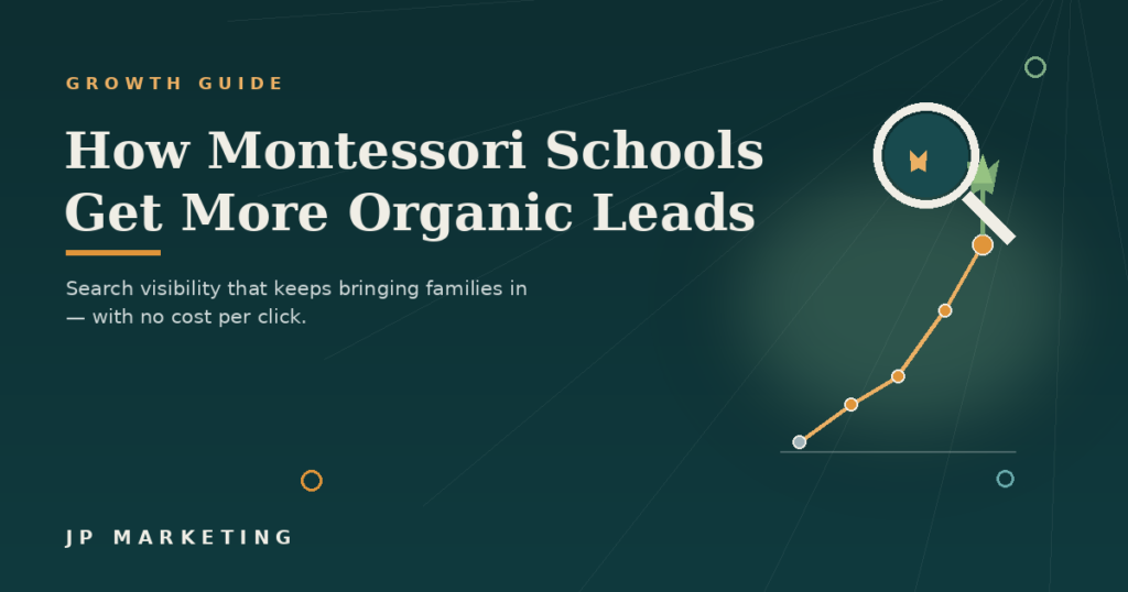 How Montessori Schools Can Get More Organic Leads