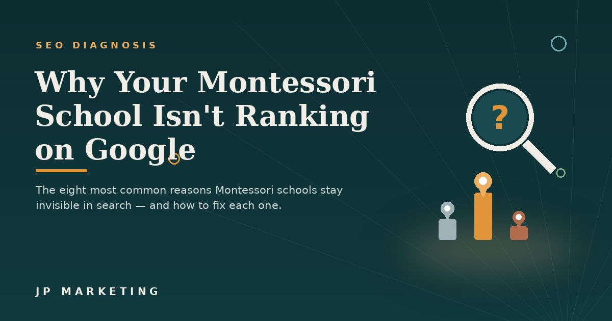 Why Your Montessori School Isn't Ranking on Google